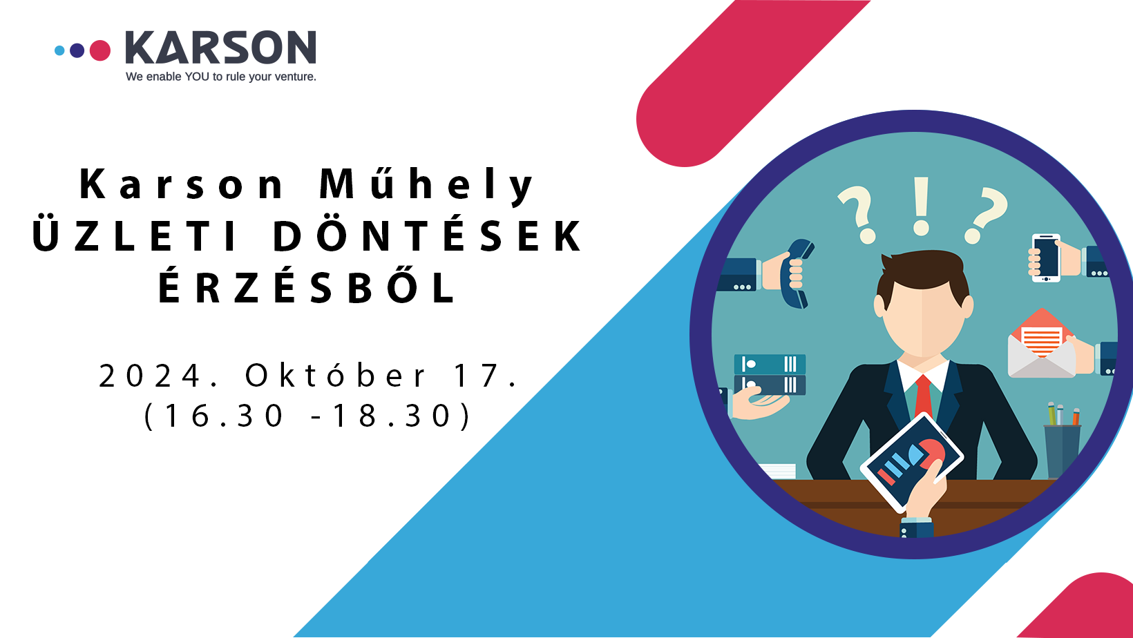 Karson Műhely Üzleti döntések érzésből?